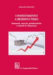 L' investimento a reddito fisso.