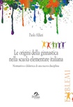 le origini della ginnastica nella scuola elementare italiana