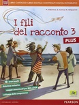 Fili del racconto plus 3. Per la Scuola media