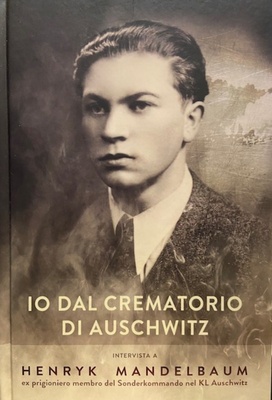 io dal crematorio di auschwitz
