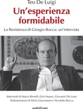 Un' esperienza formidabile. La resistenza di Giorgio Bocca: un'intervista