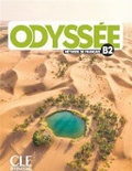 Odyssée. Niveau B2. Méthode de français. Livre de l'élève
