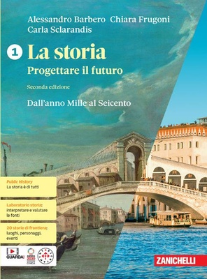 La storia. Progettare il futuro 1