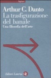 La trasfigurazione del banale. Una filosofia dell'arte