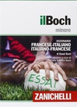 Il Boch minore. Dizionario francese-italiano, italiano-francese. Con aggiornamento online