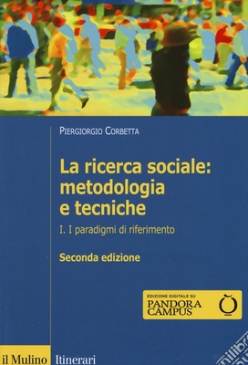 La ricerca sociale: metodologia e tecniche vol.1