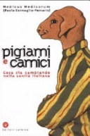 Pigiami e camici. Cosa sta cambiando nella sanità italiana