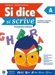Si dice si scrive. LibroLAB. Vol. A-B. Per la Scuola media