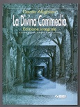 La divina commedia. Edizione integrale