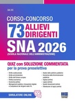 Libro Concorso 73 allievi dirigenti SNA 2026. Quiz con soluzione commentata per la prova selettiva. Con espansione online