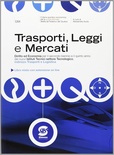 Trasporti logistica leggi e mercati. Diritto ed economia