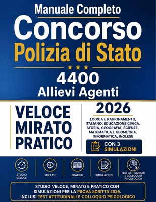 Concorso Polizia di Stato. 4400 allievi agenti. Manuale completo per la preparazione alle prove scritte. Con espansioni Web.