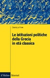 Le istituzioni politiche della Grecia in età classica