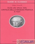 Guida alla lettura della «Critica della ragion pratica» di Kant