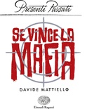 Se vince la mafia