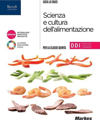 Scienza e cultura dell'alimentazione per la classe 5^