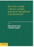 Servizio sociale e lavoro sociale: questioni disciplinari e professionali