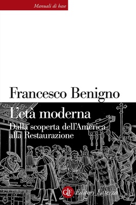 L'età moderna. Dalla scoperta dell'America alla Restaurazione