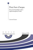 Pesci fuor d'acqua. Per un'antropologia critica degli immaginari sociali