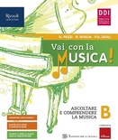 Vai con la musica. Con #lamusicanonsiferma. Con espansione online vol.B-C