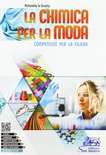 LA CHIMICA PER LA MODA