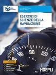 Esercizi di scienze della navigazione. Ediz. Openschool. Per il tirennio degli Ist. tecnici. Con ebook. Con espansione online