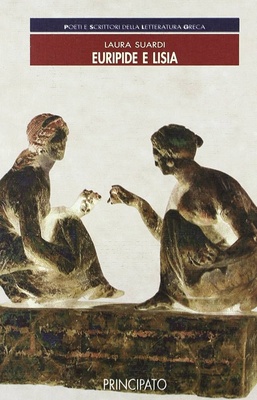 Euripide e Lisia. Per le Scuole superiori