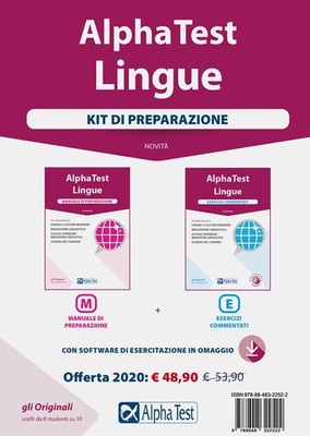 Alpha Test. Lingue. Per l'ammissione a lingue e culture moderne, mediazione linguistica, scuole superiori mediatori linguistici, scienze del turismo. Kit di preparazione: Manuale di preparazione-Esercizi commentati. Con software di simulazione