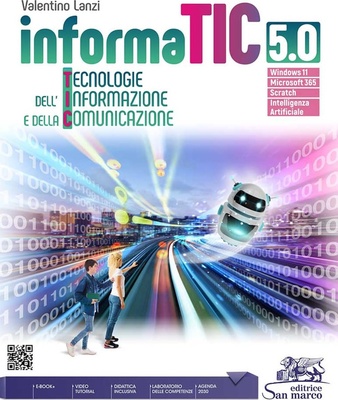 Informatic 5.0. Tecnologie dell'informazione e della comunicazione