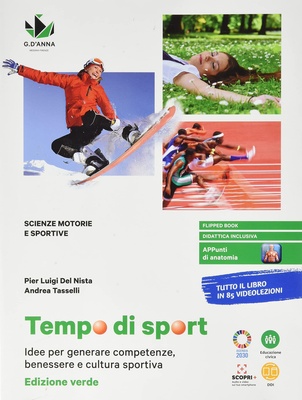 Tempo di sport. Ediz. verde. Idee per generare competenze, benessere e cultura sportiva