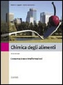 Chimica degli alimenti. Conservazione e trasformazione