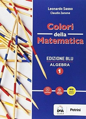 Colori della Matematica ed. blu ALGEBRA 1