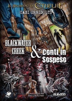 Casi irrisolti. Blackwater creek & Conti in sospeso. Il richiamo di Cthulhu. Con gadget (prodotto in più parti di diverso formato)