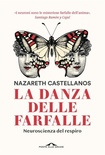 La danza delle farfalle. Neuroscienza del respiro