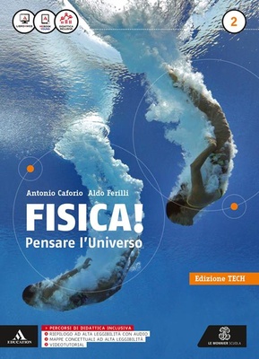 FISICA! Pensare l'Universo EDIZ.TECH 2