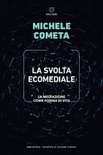 La svolta ecomediale. La mediazione come forma di vita