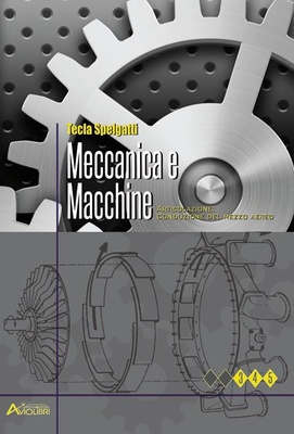 Meccanica e macchine. Articolazione conduzione del mezzo aereo