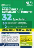 Concorso 32 specialisti Presidenza del Consiglio dei Ministri. 30 specialisti esperti di formazione comunicazione e sistemi di gestione.