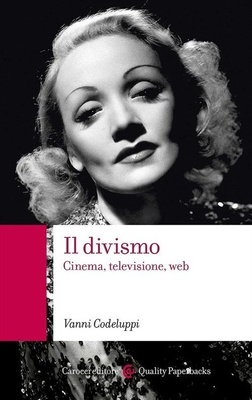 Il divismo. Cinema, televisione, web