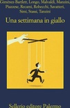 Una settimana in giallo