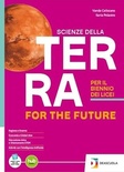 Scienze della Terra for the future. Per il I biennio