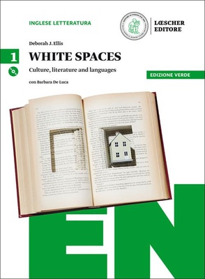 White spaces 1. Culture, literature and languages. Ediz. verde