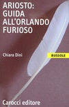 Ariosto. Guida all'Orlando Furioso
