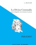 La Divina Commedia. Paradiso. Testo integrale con versione in prosa