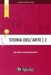 Storia dell'arte 2. Dal Gotico al Neoclassicismo