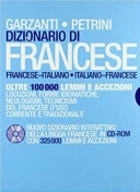 DIZIONARIO DI FRANCESE GARZANTI-PETRINI. NUOVO DIZIONARIO INTERATTIVO DELLA LING