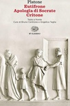 Eutifrone Apologia di Socrate Critone