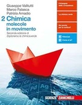 Chimica. Molecole in movimento 2