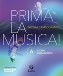 PRIMA LA MUSICA! A