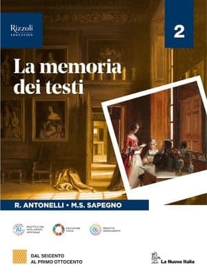 La memoria dei testi. Vol. 2. Per le Scuole superiori
